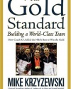 The Gold Standard: Building a World-Class Team (Business Plus)