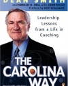 The Carolina Way: Leadership Lessons from a Life in Coaching