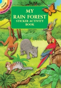 My Rain Forest Sticker Activity Book (Dover Little Activity Books)