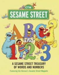 ABC and 1,2,3: A Sesame Street Treasury of Words and Numbers (Sesame Street)