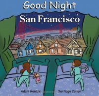 Good Night San Francisco (Good Night Our World series)