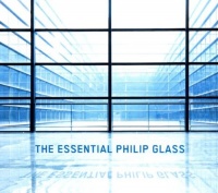 Essential Philip Glass