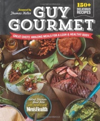 Guy Gourmet: Great Chefs' Best Meals for a Lean & Healthy Body