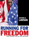 Running for Freedom: Civil Rights and Black Politics in America Since 1941