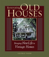 Renovating Old Houses: Bringing New Life to Vintage Homes