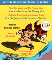 Nate the Great Collected Stories: Volume 2: Nate the Great and the Phony Clue; Nate the Great and the Missing Key; Nate the Great and the Snowy Trail; Nate the Great and the Crunchy Christmas