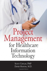 Project Management for Healthcare Information Technology