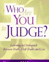 Who Are You to Judge?