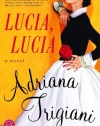 Lucia, Lucia: A Novel (Ballantine Reader's Circle)