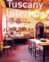 Tuscany Interiors (Interiors (Taschen))