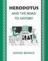 Herodotus and the Road to History