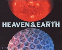 Heaven & Earth: Unseen By The Naked Eye