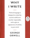 Why I Write (Penguin Great Ideas)