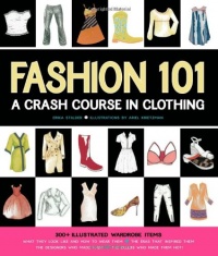 Fashion 101: A Crash Course in Clothing