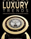 Global Luxury Trends: Innovative Strategies for Emerging Markets