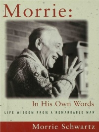 Morrie: In His Own Words