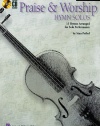 Praise & Worship Hymn Solos: Book/CD  Violin