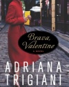 Brava, Valentine: A Novel