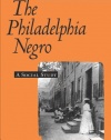 The Philadelphia Negro: A Social Study