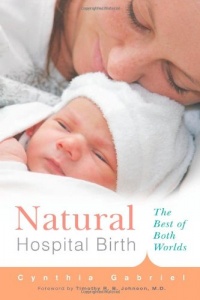 Natural Hospital Birth: The Best of Both Worlds (Non)