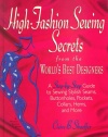 High-Fashion Sewing Secrets from the World's Best Designers: Step-By-Step Guide to Sewing Stylish Seams, Buttonholes, Pockets, Collars, Hems and More (Rodale Sewing Book)