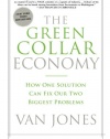 The Green Collar Economy: How One Solution Can Fix Our Two Biggest Problems