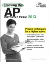 Cracking the AP Physics B Exam, 2013 Edition (College Test Preparation)