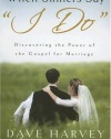 When Sinners Say I Do: Discovering the Power of the Gospel for Marriage