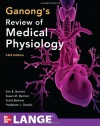 Ganong's Review of Medical Physiology,  24th Edition (LANGE Basic Science)