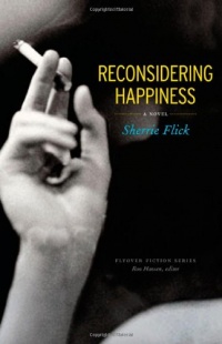 Reconsidering Happiness: A Novel (Flyover Fiction)