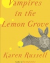 Vampires in the Lemon Grove: Stories