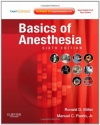 Basics of Anesthesia: Expert Consult - Online and Print, 6e (Expert Consult Title: Online + Print)