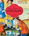 The True History of Chocolate (Second Edition)