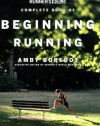 Runner's World Complete Book of Beginning Running