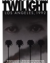 Twilight: Los Angeles, 1992