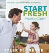 Start Fresh: Your Child's Jump Start to Lifelong Healthy Eating