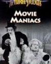 3 Stooges: Movie Maniacs [VHS]