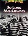 Three Stooges: So Long Mr. Chumps [VHS]