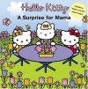 Hello Kitty: A Surprise for Mama