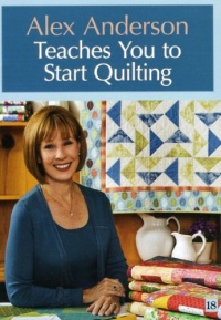 Alex Anderson Teaches You to Start Quilting DVD