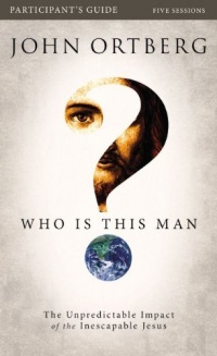 Who Is This Man? Study Guide with DVD: The Unpredictable Impact of the Inescapable Jesus