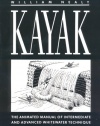 Kayak: The Animated Manual of Intermediate and Advanced Whitewater Technique