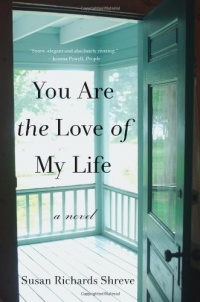 You Are the Love of My Life: A Novel