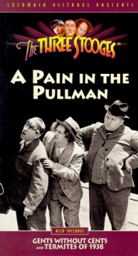 3 Stooges: Pain in the Pullman [VHS]