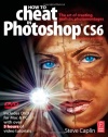 How to Cheat in Photoshop CS6: The art of creating realistic photomontages