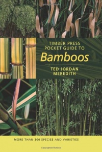 Timber Press Pocket Guide to Bamboos (Timber Press Pocket Guides)