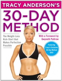 Tracy Anderson's 30-Day Method: The Weight-Loss Kick-Start that Makes Perfection Possible