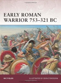 Early Roman Warrior 753-321 BC