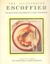 Illustrated Escoffier: Recipes from the French Classic Tradition