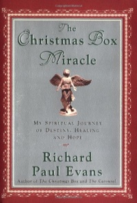 The Christmas Box Miracle : My Spiritual Journey of Destiny, Healing and Hope